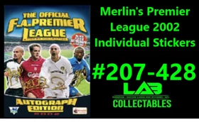 Merlin's Premier League 2002 Individual Stickers #207-428 Complete Your Album